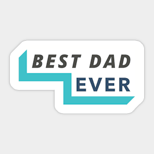 Best Dad Ever Sticker